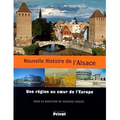 Nouvelle Histoire de l'Alsace : Une r�gion au coeur de l'Europe