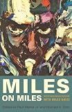 Buy : Miles on Miles: Interviews and Encounters with Miles Davis