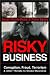 Book Risky Business: Corruption, Fraud, Terrorism and Other Threats to Global Business