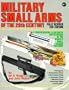 Military Small Arms of the 20th Century: A Comprehensive Illustrated Encyclopaedia of the World's Small-Calibre Firearms