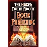 The Naked Truth about Book Publishing