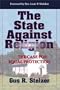 The State Against Religion: The Case for Equal Protection
