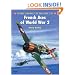 French Aces of World War 2 (Osprey Aircraft of the Aces No 28)