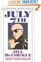 July the Seventh (Penguin contemporary American fiction series)