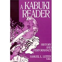 A Kabuki Reader: History and Performance