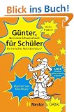 G�nter f�r Sch�ler. Ein tierisches Motivationsbuch