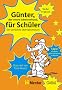 G�nter f�r Sch�ler. Ein tierisches Motivationsbuch