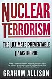 Nuclear Terrorism: The Ultimate Preventable Catastrophe