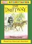 The Driftway (Cover to Cover Storytapes)