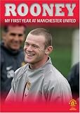 Rooney: My First Year at Manchester United