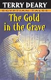 The Gold in the Grave (Egyptian Tales)