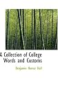 A Collection of College Words And Customs