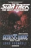 The Genesis Wave, Book 3 (Star Trek: The Next Generation)