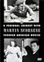 A Personal Journey with Martin Scorsese Through American Movies