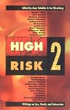 High Risk 2: Writings on Sex, Death and Subversion