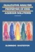 Qualitative Analysis and the Properties of the Ions in Aqueous Solutions (Saunders Golden Series)