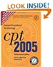 CPT Professional 2005: Current Procedural Terminology (Cpt / Current Procedural Terminology (Professional Edition)