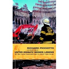 Unter Einsatz meines Lebens: Ein New Yorker Feuerwehrmann im World Trade Center