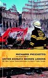 Unter Einsatz meines Lebens: Ein New Yorker Feuerwehrmann im World Trade Center
