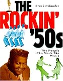 Search:  The Rockin' '50s: The People Who Made the Music