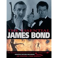 The Essential James Bond: The Revised Authorised Guide to the World of 007