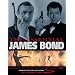 The Essential James Bond: The Revised Authorised Guide to the World of 007