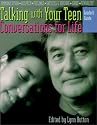 Talking With Your Teen: Conversations for Life