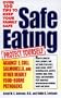 Safe Eating: Protect Yourself and Your Family Against Deadly Bacteria