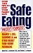 Safe Eating: Protect Yourself and Your Family Against Deadly Bacteria