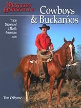 Cowboys & Buckaroos: Trade Secrets of a North American Icon
