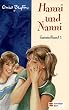 Hanni und Nanni Sammelband 02: Enth�lt die B�nde: Kein Spa� ohne Hanni und Nanni / Hanni und Nanni geben nicht auf / Hanni und Nanni im Geisterschloss: BD 2
