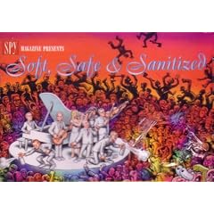 Spy Magazine Presents, Vol. 3: Soft, Safe & Sanitized {Various Artists}