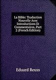 Produkt-Bild: La Bible: Traduction Nouvelle Avec Introductions Et Commentaires, Part 2 (French Edition)