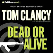 Dead or Alive | Tom Clancy, Grant Blackwood