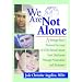 We Are Not Alone: A Teenager Boy's Personal Account of Child Sexual Abuse from Disclosure Through Prosecution and Treatment