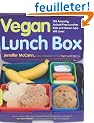 Vegan Lunch Box: 150 Amazing, Animal-Free Lunches Kids and Grown-Ups Will Love!