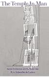 The Temple in Man: Sacred Architecture and the Perfect Man