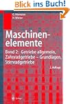 Maschinenelemente: Band 2: Getriebe a...