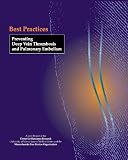 Best Practices: Preventing Deep Vein Thrombosis and Pulmonary Embolism