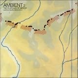 Ambient 2: The Plateaux of Mirror [Vinyl LP] [Schallplatte]