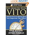 Five Minutes With VITO by David Mattson and Anthony Parinello