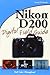 Nikon D200 Digital Field Guide