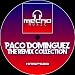 Search : Relax (Paco Dominguez Dark Spa Dub)
