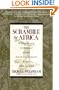 The Scramble for Africa: White Man's Conquest of the Dark Continent from 1876-1912