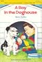 A Boy in the Doghouse