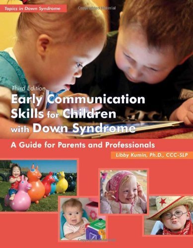 EARLY COMMUNICATION SKILLS FOR CHILDREN (Topics in Down Syndrome) by KUMIN, LIBBY (2012) Paperback