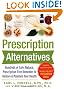 Prescription Alternatives:Hundreds of Safe, Natural, Prescription-Free Remedies to Restore and Maintain Your Health, Fourth Edition