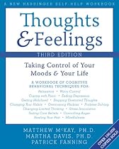 Thoughts & Feelings: Taking Control of Your Moods and Your Life (Workbook Workbook)