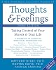 Thoughts & Feelings: Taking Control of Your Moods and Your Life (Workbook Workbook) by Matthew McKay