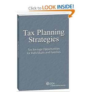 Tax Planning Strategies: Tax Savings Opportunities for Individuals and Families (2008-2009)